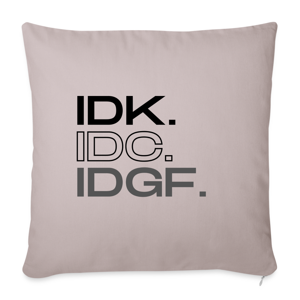IDK.IDC.IDGF - light taupe