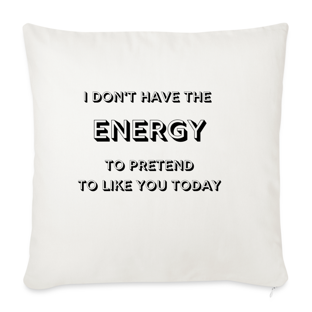 I don't have the energy - natural white
