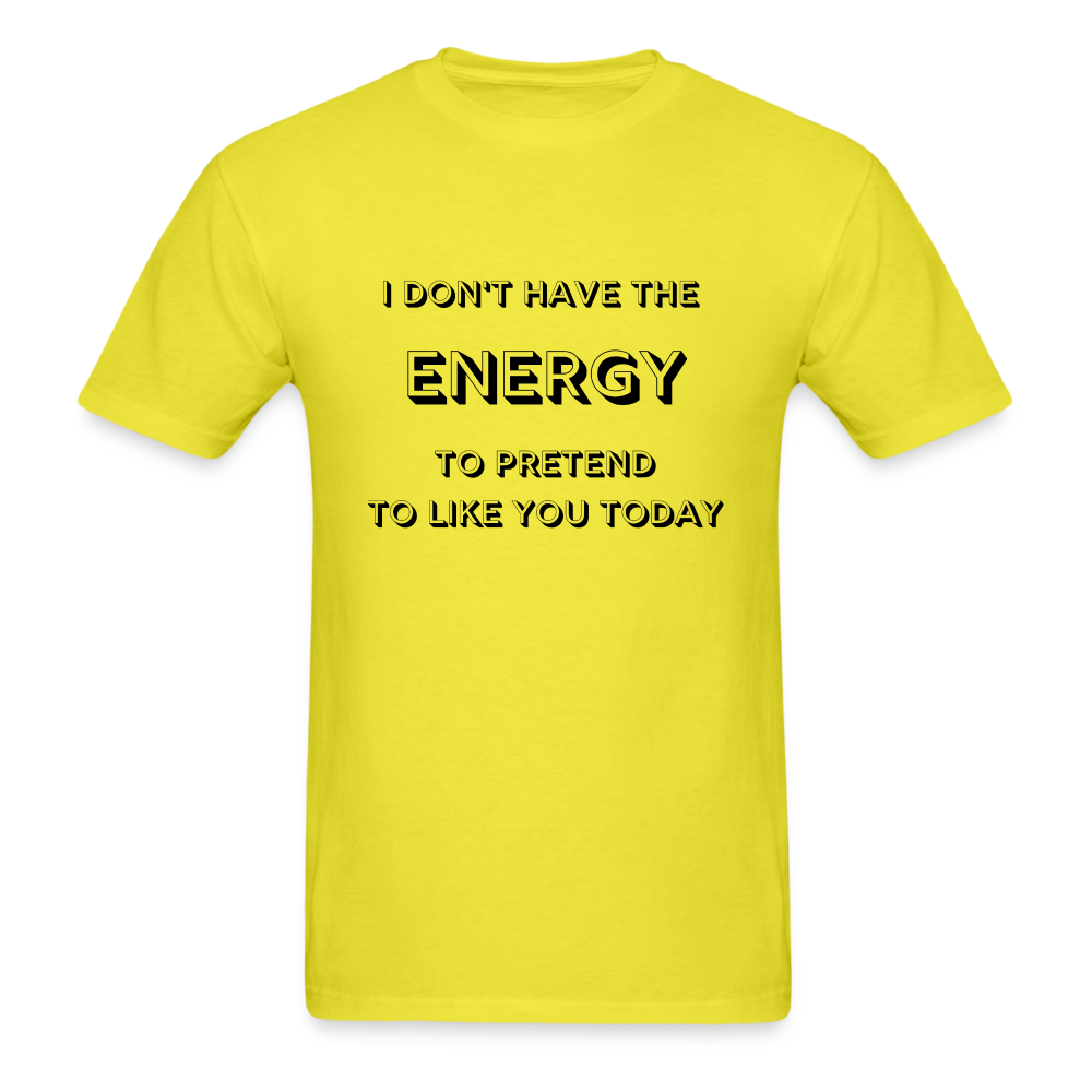 I don't have the energy - yellow