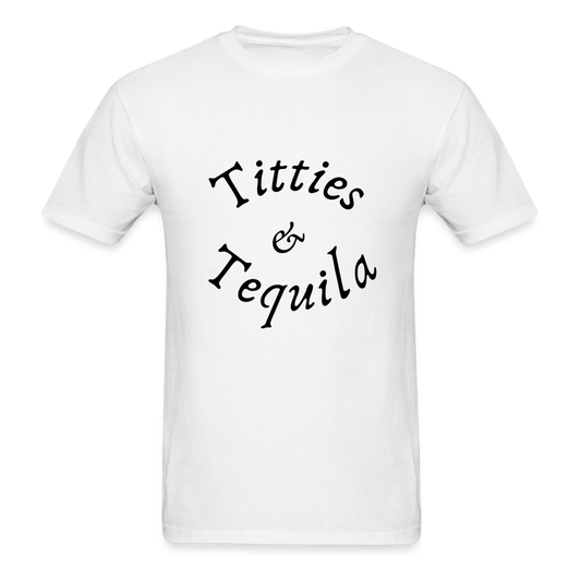 Titties and Tequila - white